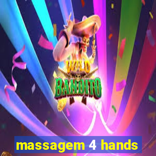 massagem 4 hands